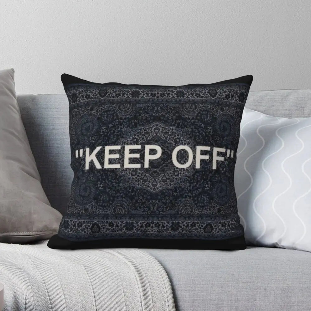 Keep Off Pillowcase